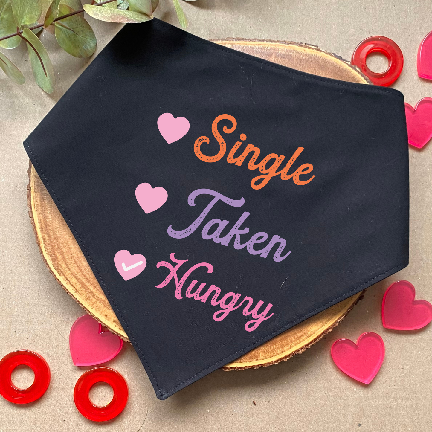 Single/Taken/Hungry Bandana