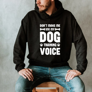 Dog Training Voice Hoodie