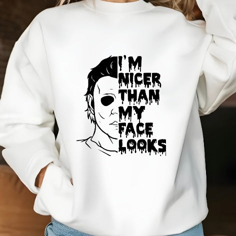 I’m Nicer Than My Face Crewneck