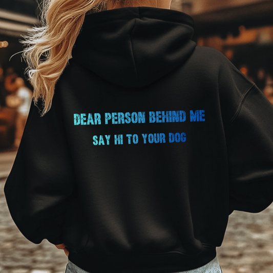 Dear Person Behind Me Crewneck - Bully Love Boutique